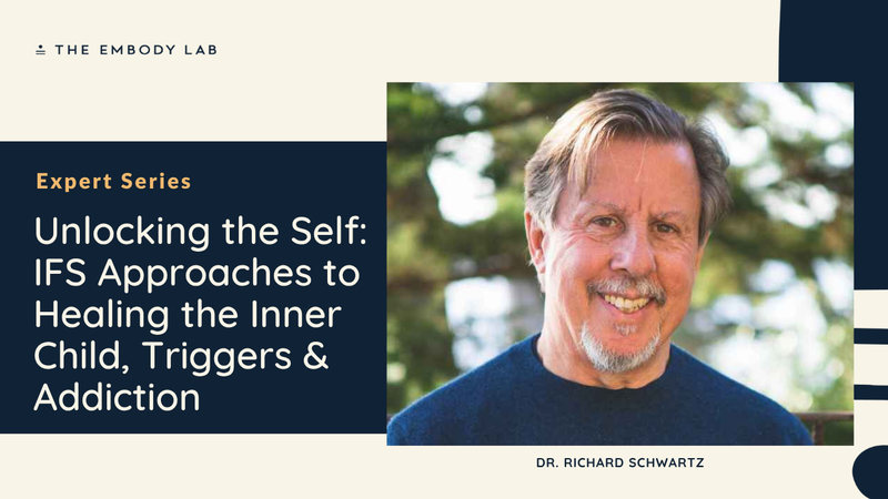 Unlocking the Self — IFS Approaches to Healing The Inner Child, Triggers & Addiction
