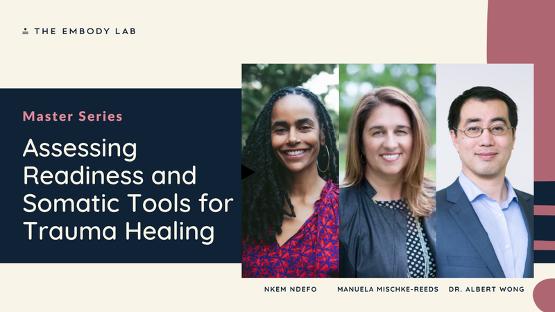 Assessing Readiness and Somatic Tools for Trauma Healing