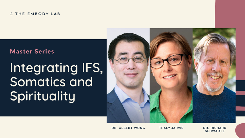 Integrating IFS, Somatics and Spirituality