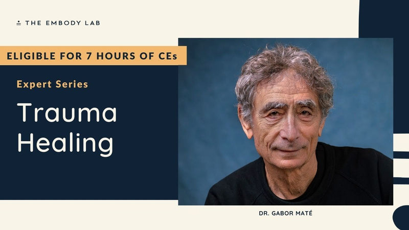 Dr. Gabor Maté on Trauma Healing