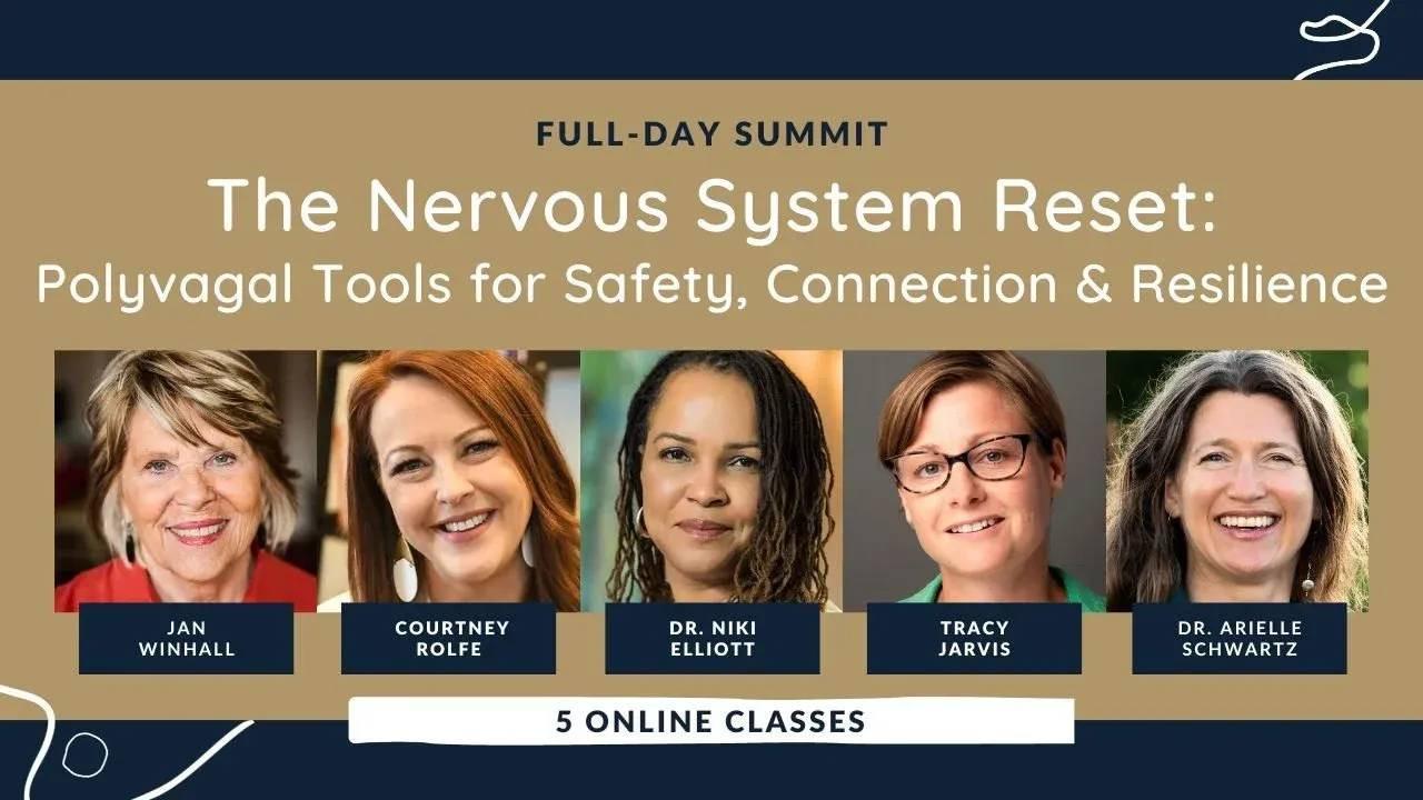 Summit: The Nervous System Reset — Polyvagal Tools for Safety, Connection & Resilience.