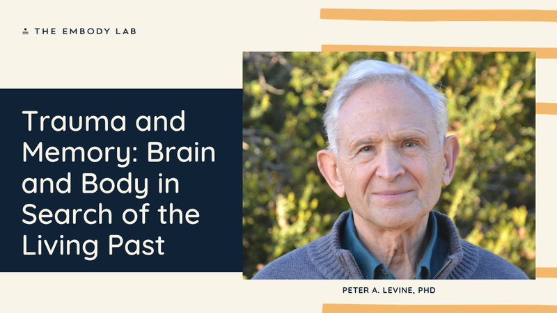 Trauma and Memory: Brain and Body in Search of the Living Past