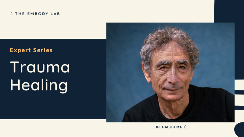 Dr. Gabor Maté on Trauma Healing