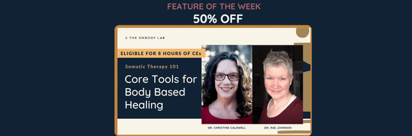 Somatic Therapy 101 — Core Tools for Body Based Healing