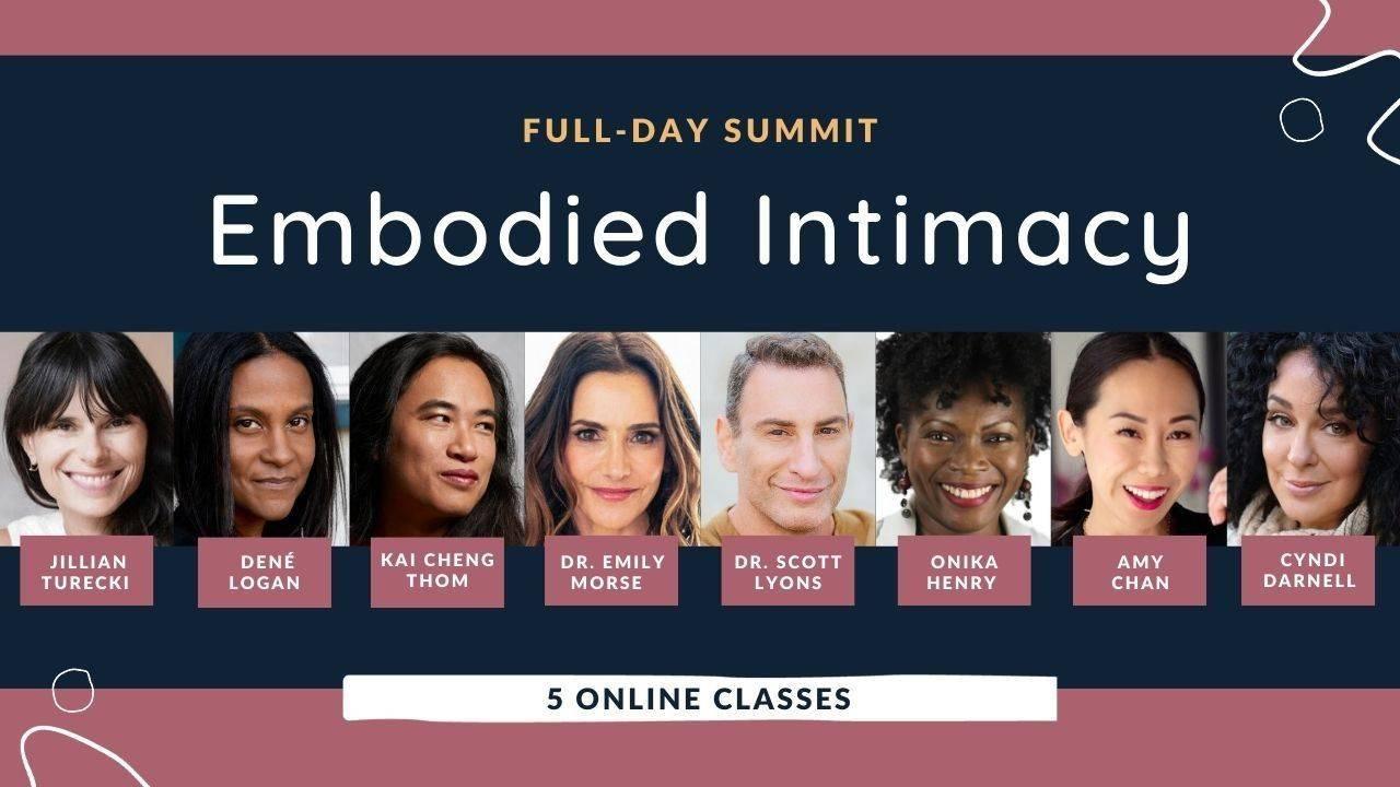 Summit: Embodied Intimacy.