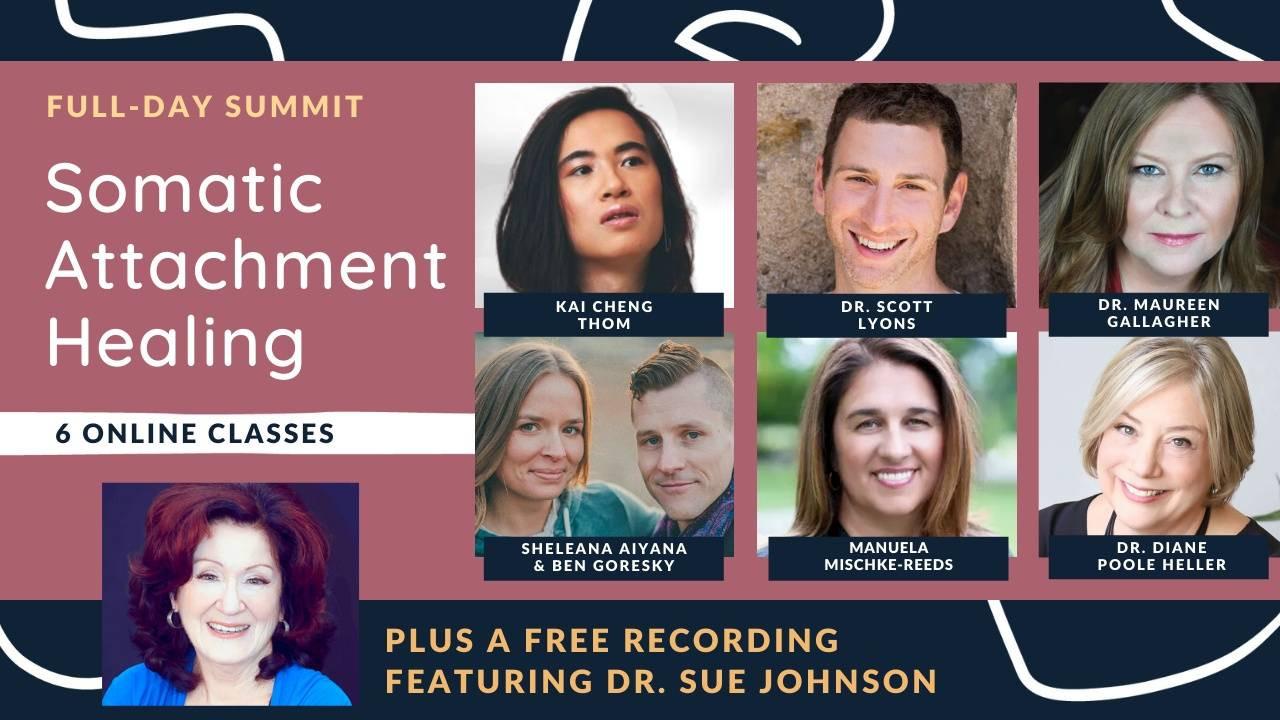 Summit: Somatic Attachment Healing.
