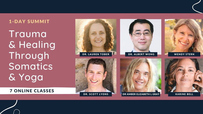 Summit: Trauma & Healing Through Somatics & Yoga