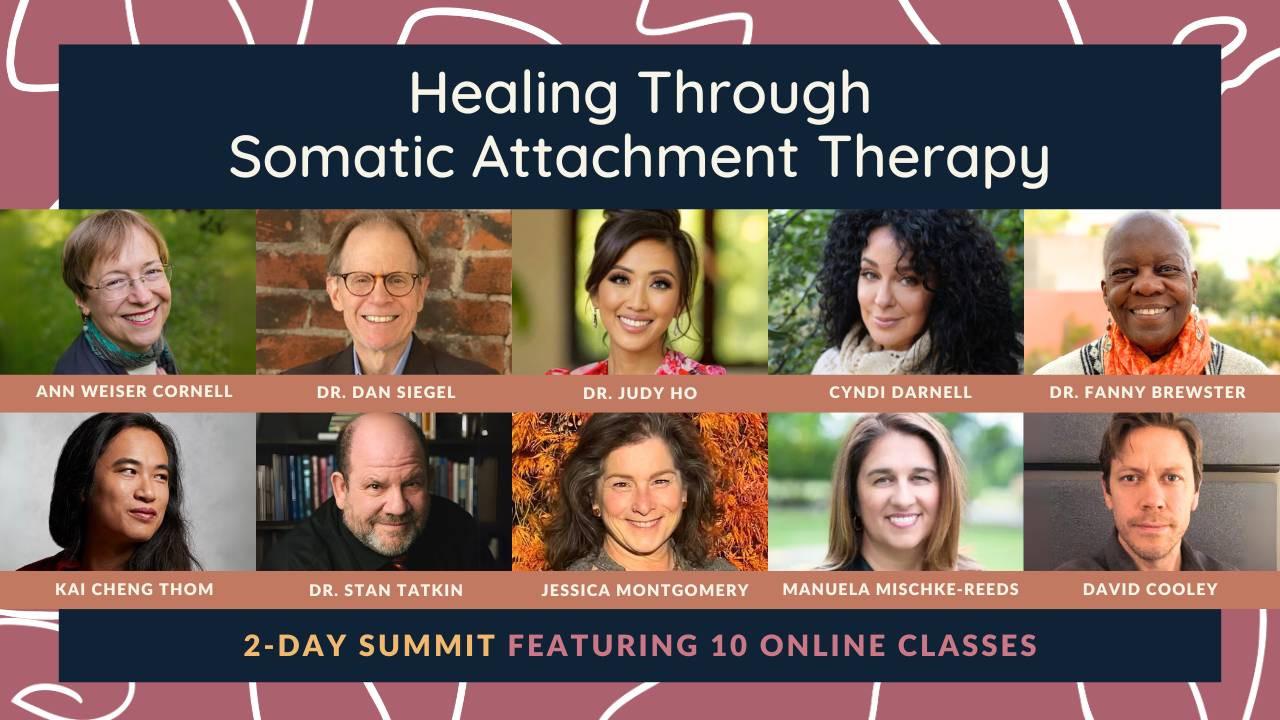 Summit: Healing Through Somatic Attachment Therapy.