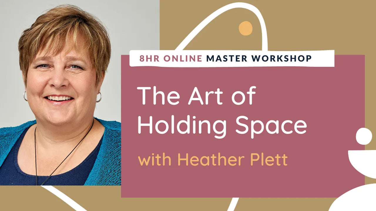 The Art of Holding Space