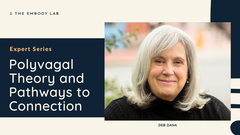 Polyvagal Theory and Pathways to Connection