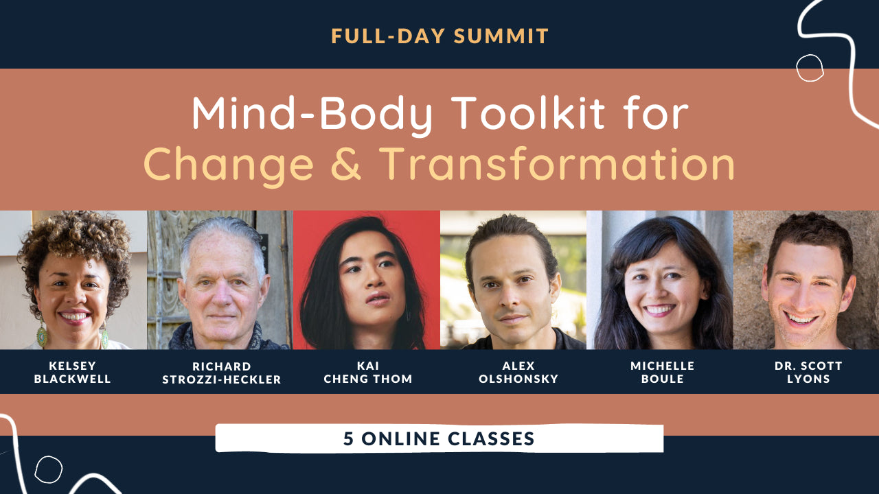 Summit: Mind-Body Toolkit for Change & Transformation.