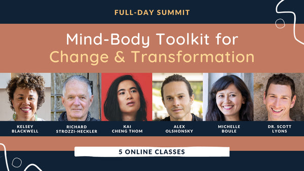 Summit: Mind-Body Toolkit for Change & Transformation