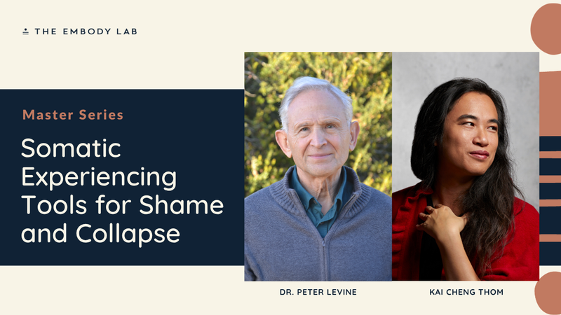 Somatic Experiencing Tools for Shame and Collapse