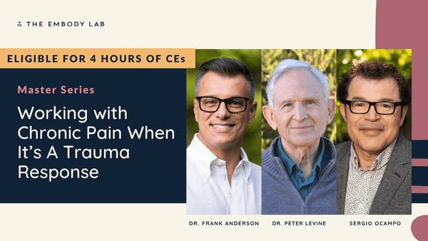 Working with Chronic Pain When It’s A Trauma Response