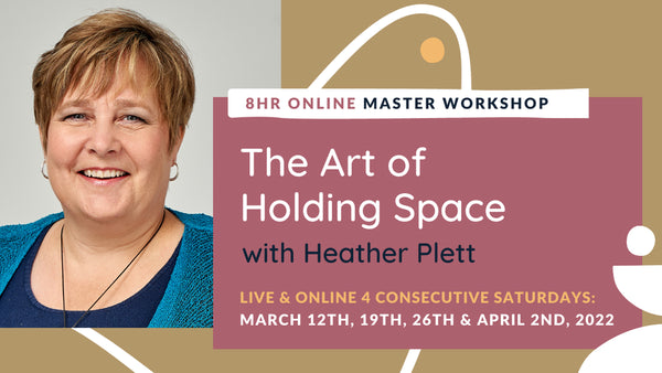 The Art of Holding Space