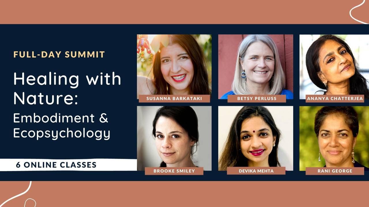 Summit: Healing with Nature — Embodiment & Ecopsychology.