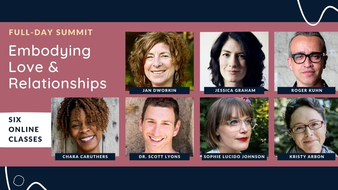 Summit: Embodying Love & Relationships.